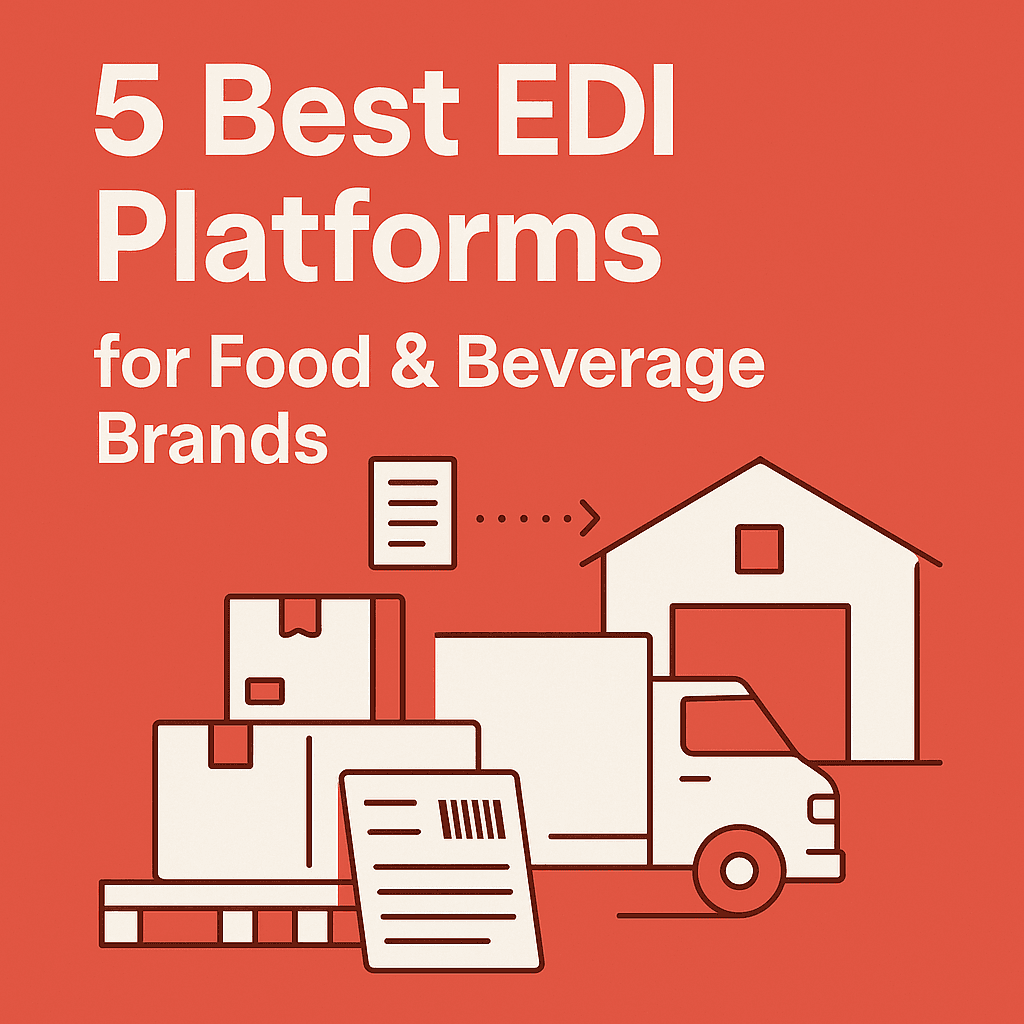 5 Best EDI Platforms for Food & Beverage Companies.png
